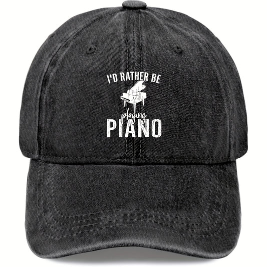 I'd Rather Be Playing Piano Player Pianos Pianist hat Mens Vintage Washed Baseball Caps Adjustable Dad Hat Crazy Funny Custom Gifts for Her