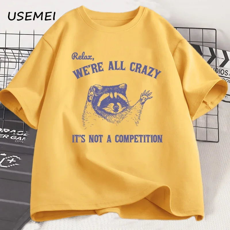 Relax We Are All Crazy Tshirts for Men Funny Graphic T Shirts Cotton Round Neck Short Sleeve Men's Designer Clothes Streetwear
