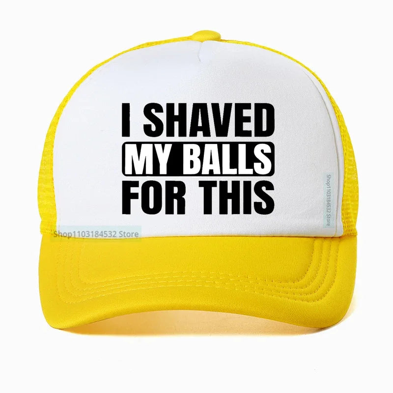 I Shaved My Balls For This Baseball Cap Men Print Hip hop hat cool For Men Casual Mesh Breathable Snapback hats