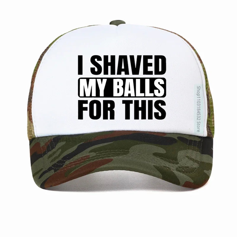 I Shaved My Balls For This Baseball Cap Men Print Hip hop hat cool For Men Casual Mesh Breathable Snapback hats