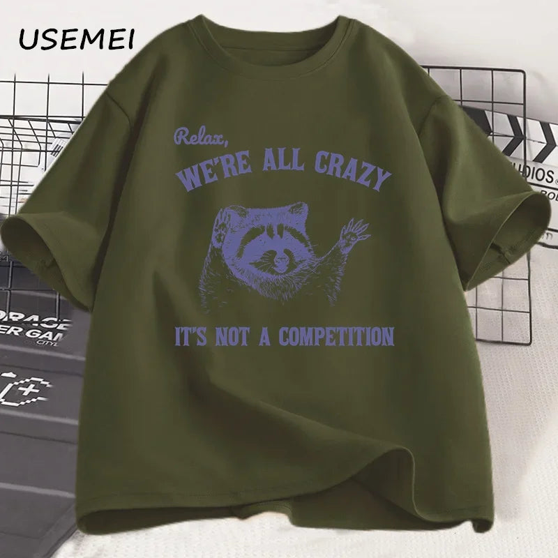Relax We Are All Crazy Tshirts for Men Funny Graphic T Shirts Cotton Round Neck Short Sleeve Men's Designer Clothes Streetwear